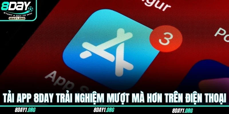 Tải App 8DAY – Ứng Dụng Nhỏ Gọn Với Tiện Ích Toàn Diện 2 Tải app 8DAY mang đến trải nghiệm mượt mà hơn trên điện thoại