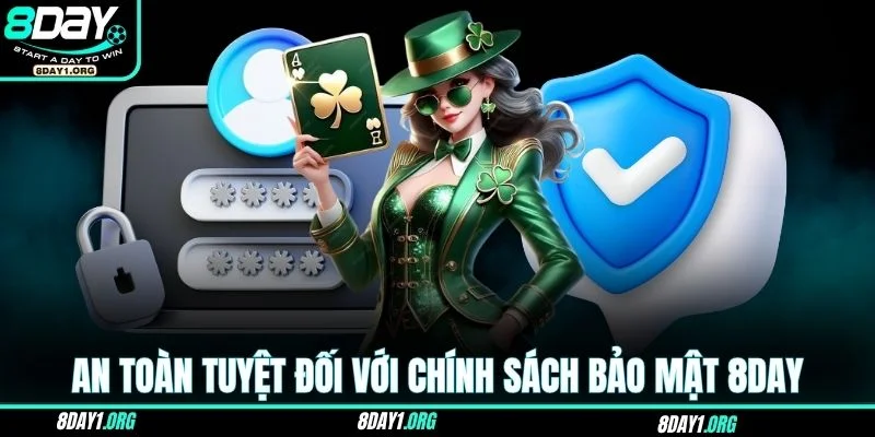Chính sách bảo mật 8DAY 1 An toàn tuyệt đối với chính sách bảo mật 8DAY