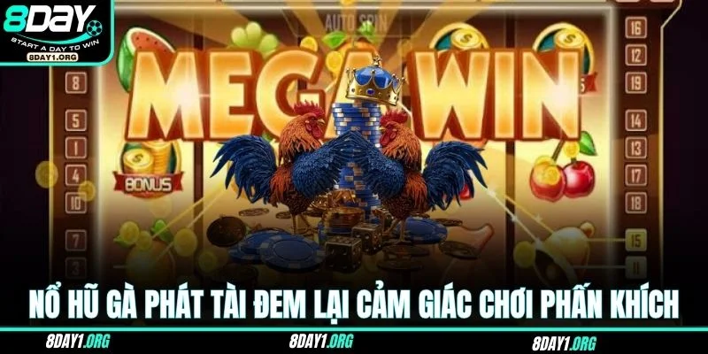 Nổ Hũ Gà Phát Tài – Cơ Hội Nổ Vàng Nhận Thưởng Khủng 2 Nổ hũ Gà Phát Tài đem lại cảm giác chơi cực kỳ phấn khích