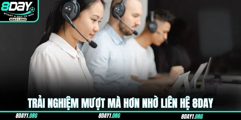 Liên hệ 8DAY 2 Trải nghiệm mượt mà hơn nhờ liên hệ 8DAY